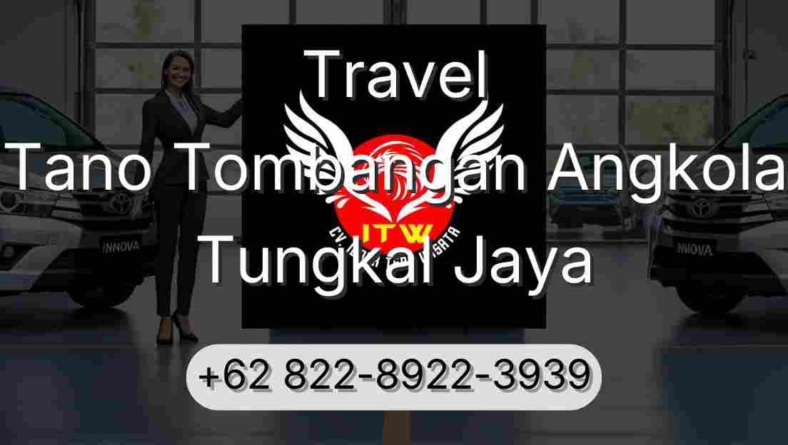 Travel Tano Tombangan Angkola Tungkal Jaya