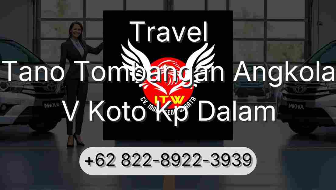 Travel Tano Tombangan Angkola V Koto Kp Dalam