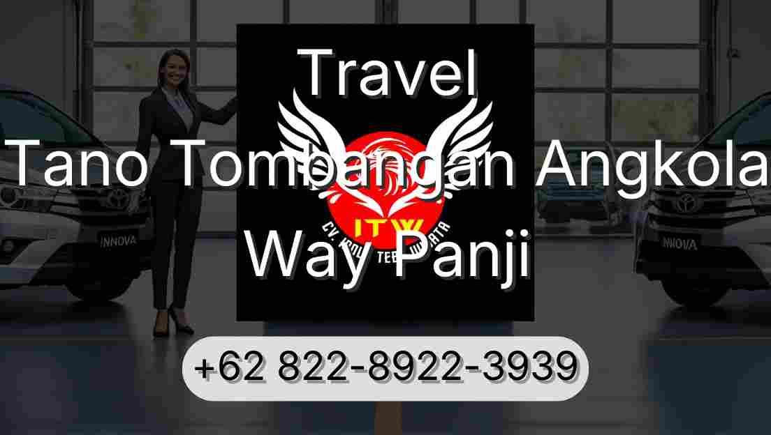 Travel Tano Tombangan Angkola Way Panji