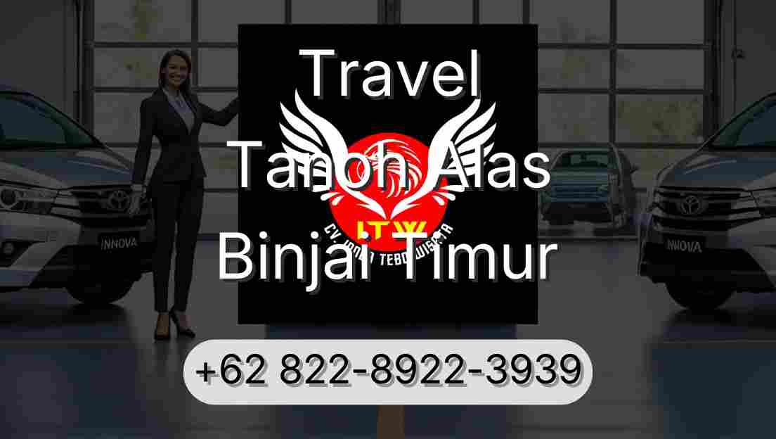 Travel Tanoh Alas Binjai Timur