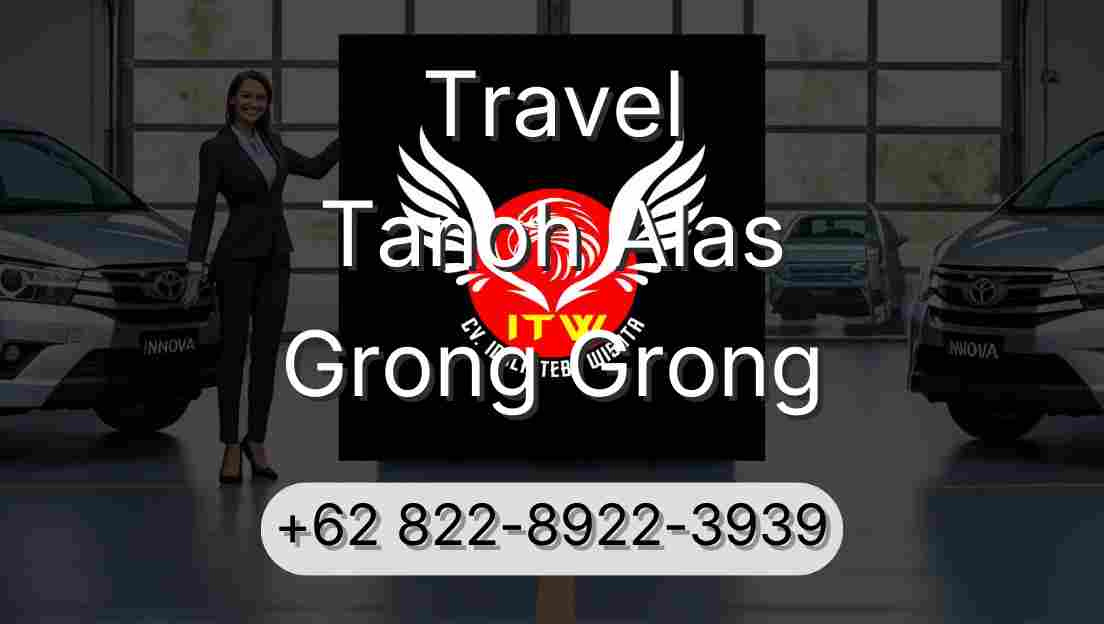 Travel Tanoh Alas Grong Grong