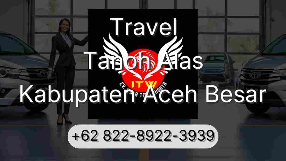Travel Tanoh Alas Kabupaten Aceh Besar