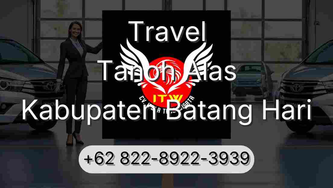 Travel Tanoh Alas Kabupaten Batang Hari