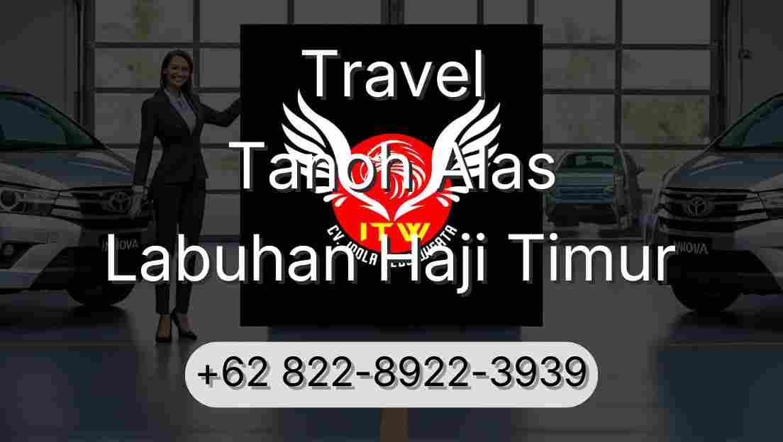 Travel Tanoh Alas Labuhan Haji Timur
