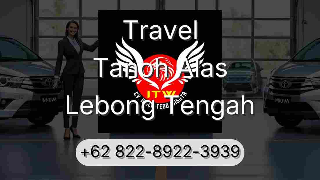 Travel Tanoh Alas Lebong Tengah