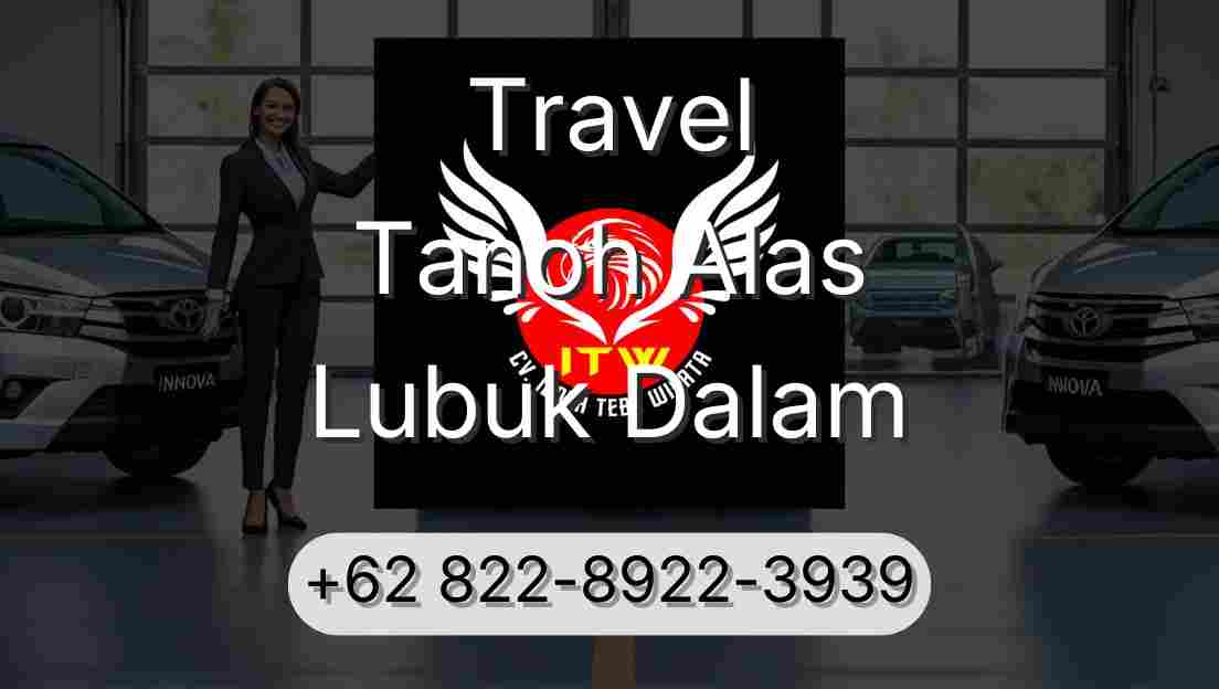 Travel Tanoh Alas Lubuk Dalam