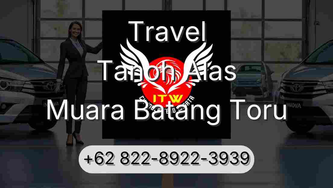 Travel Tanoh Alas Muara Batang Toru