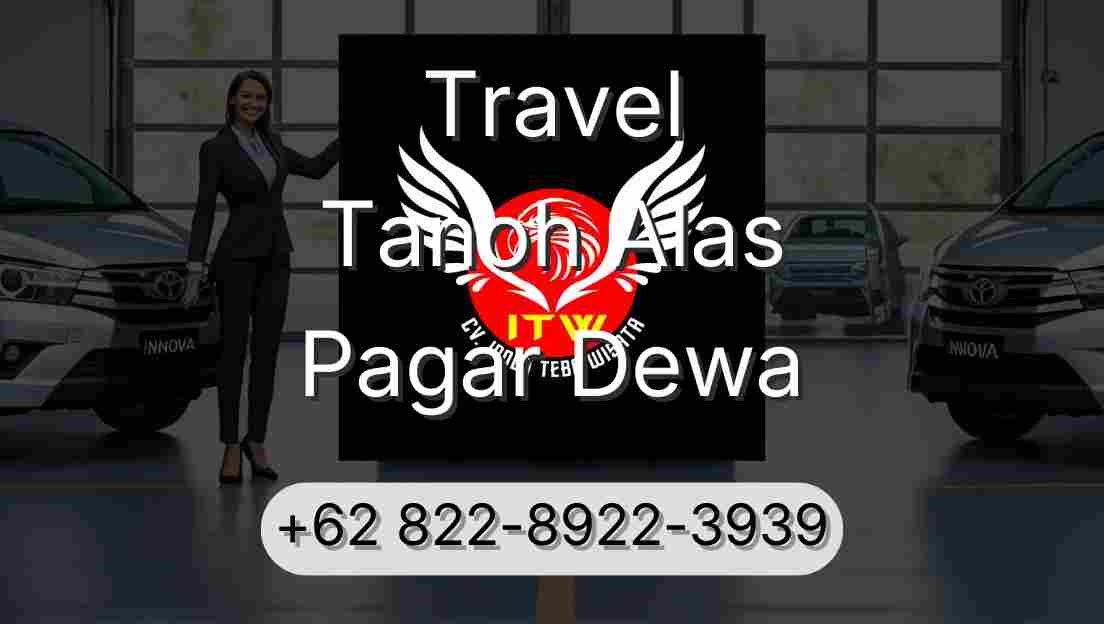 Travel Tanoh Alas Pagar Dewa