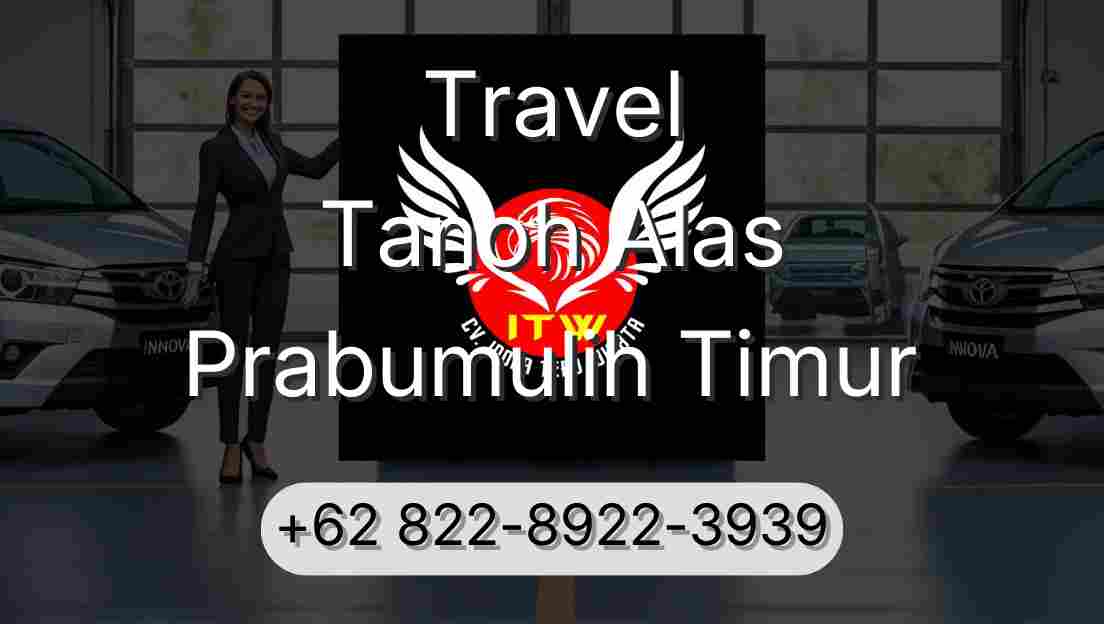 Travel Tanoh Alas Prabumulih Timur