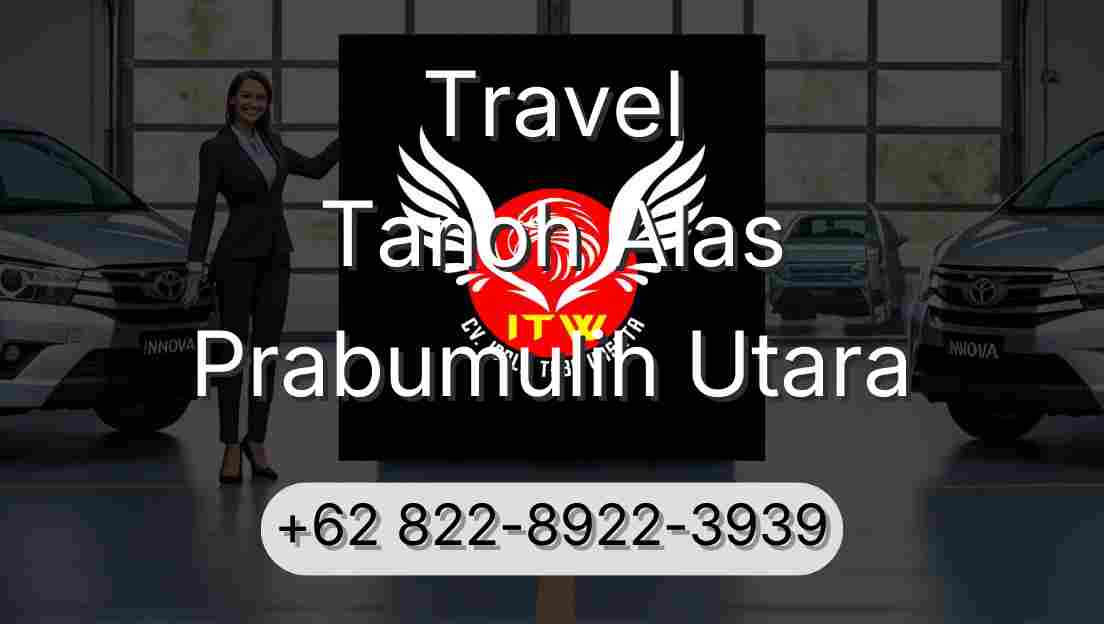 Travel Tanoh Alas Prabumulih Utara