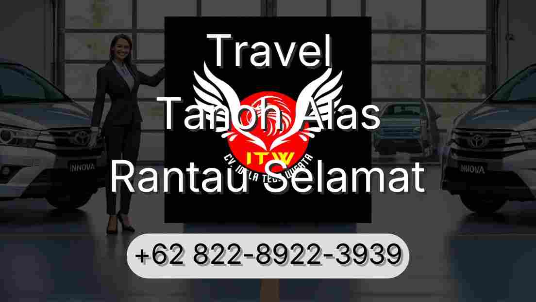 Travel Tanoh Alas Rantau Selamat