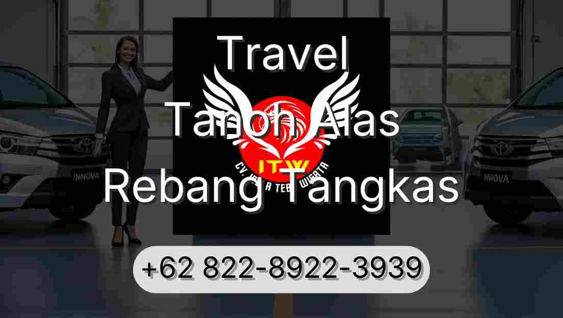 Travel Tanoh Alas Rebang Tangkas