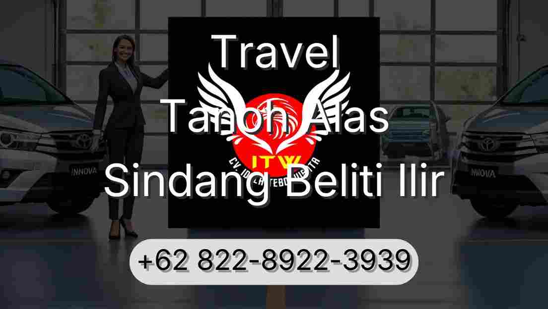 Travel Tanoh Alas Sindang Beliti Ilir