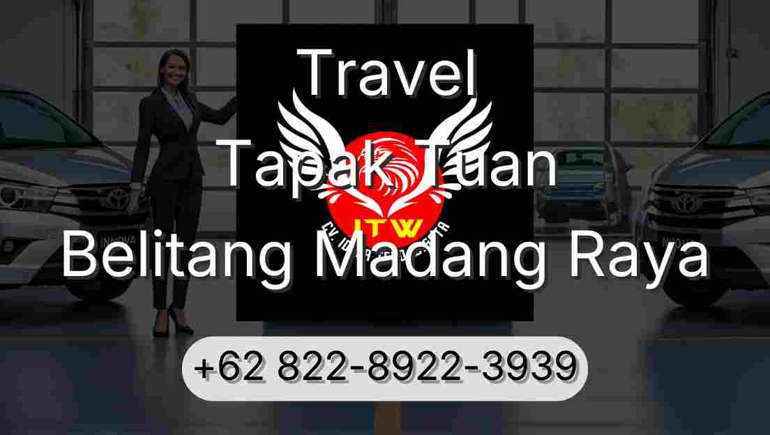 Travel Tapak Tuan Belitang Madang Raya
