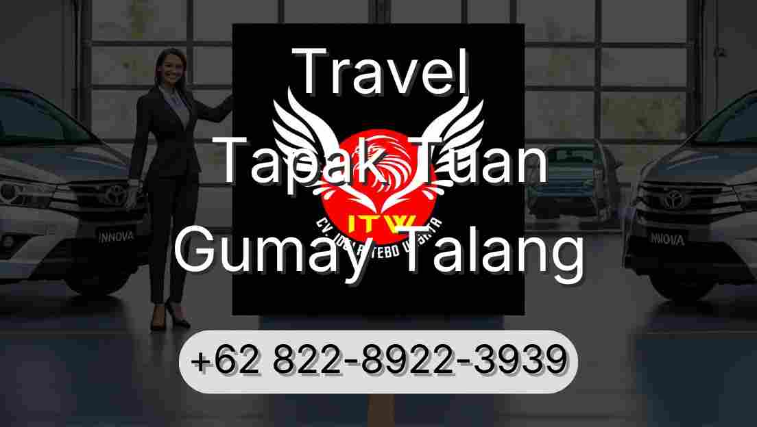 Travel Tapak Tuan Gumay Talang