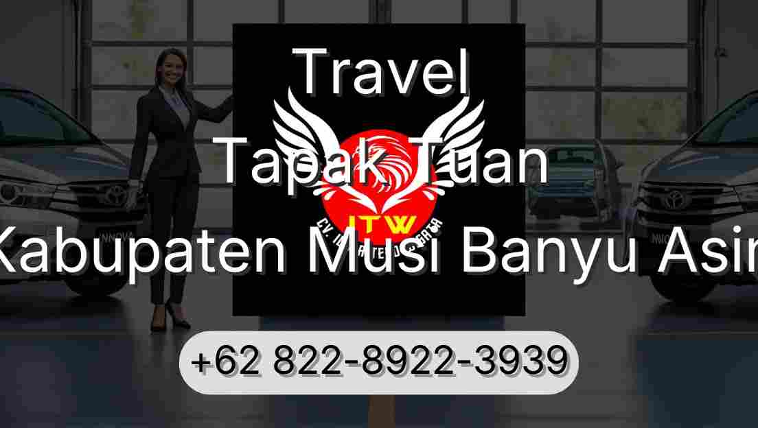 Travel Tapak Tuan Kabupaten Musi Banyu Asin