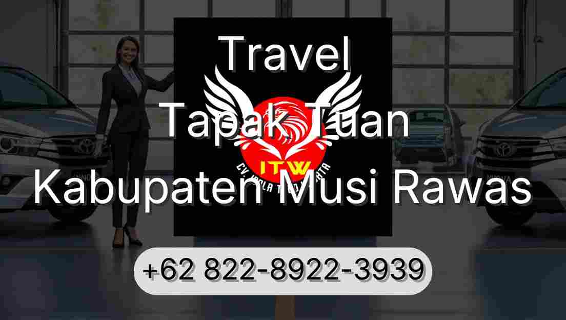 Travel Tapak Tuan Kabupaten Musi Rawas