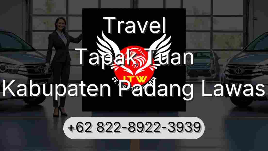 Travel Tapak Tuan Kabupaten Padang Lawas