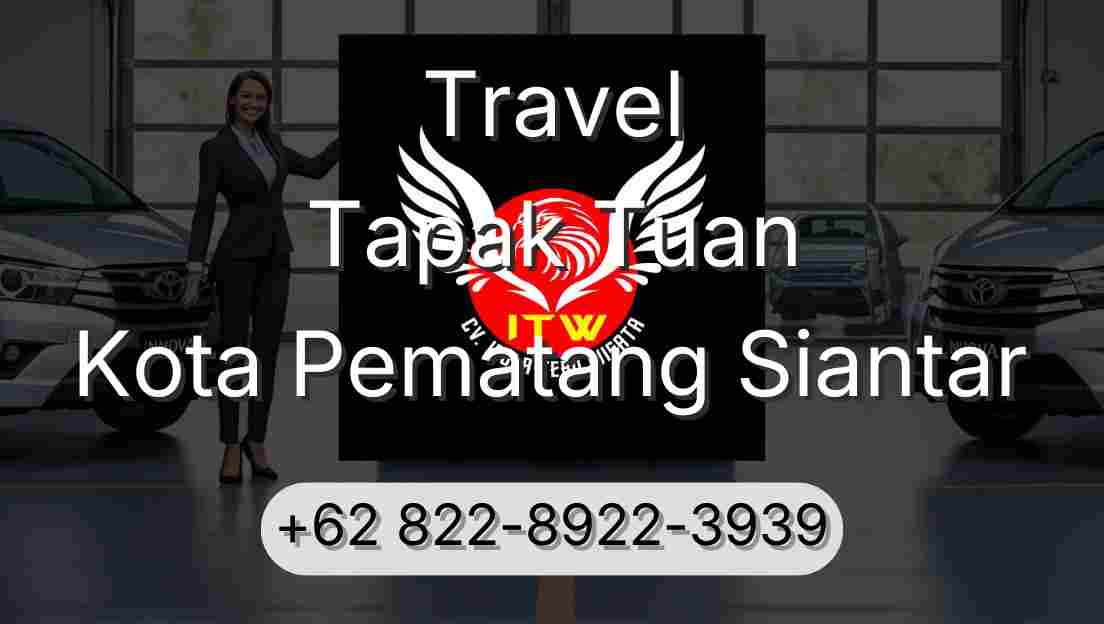 Travel Tapak Tuan Kota Pematang Siantar