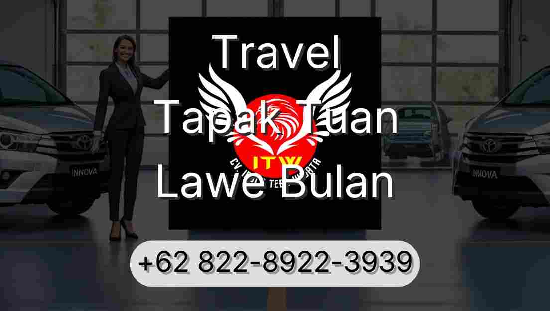 Travel Tapak Tuan Lawe Bulan