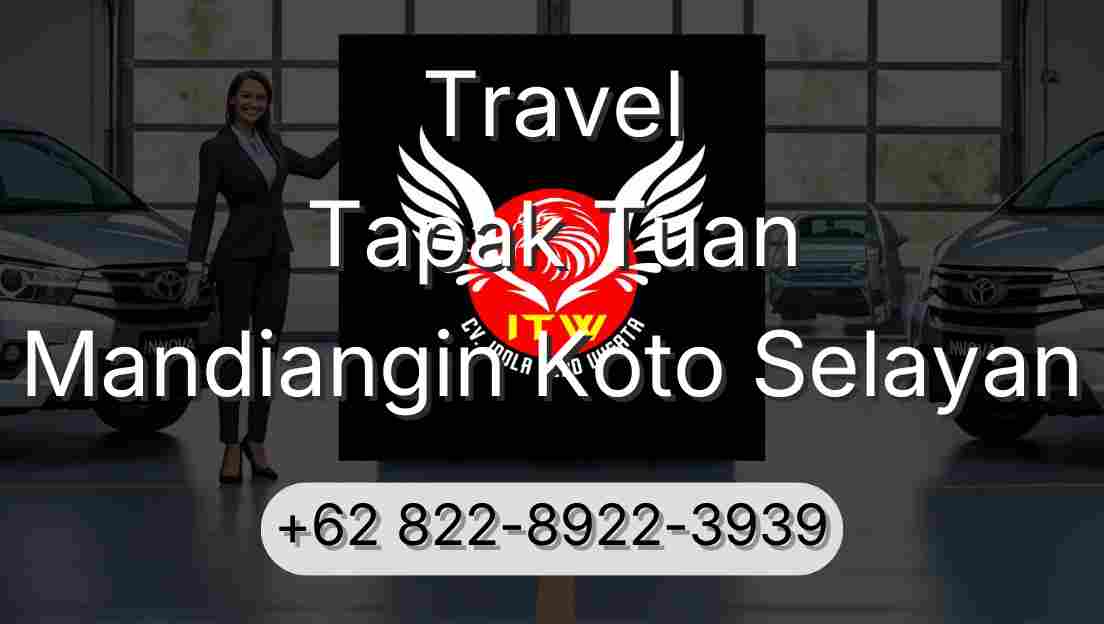 Travel Tapak Tuan Mandiangin Koto Selayan