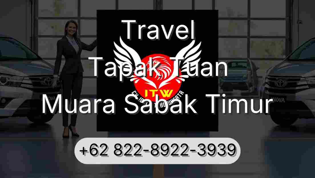 Travel Tapak Tuan Muara Sabak Timur