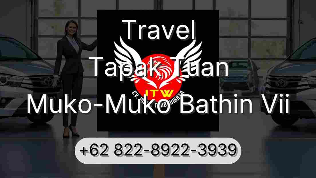 Travel Tapak Tuan Muko-Muko Bathin Vii