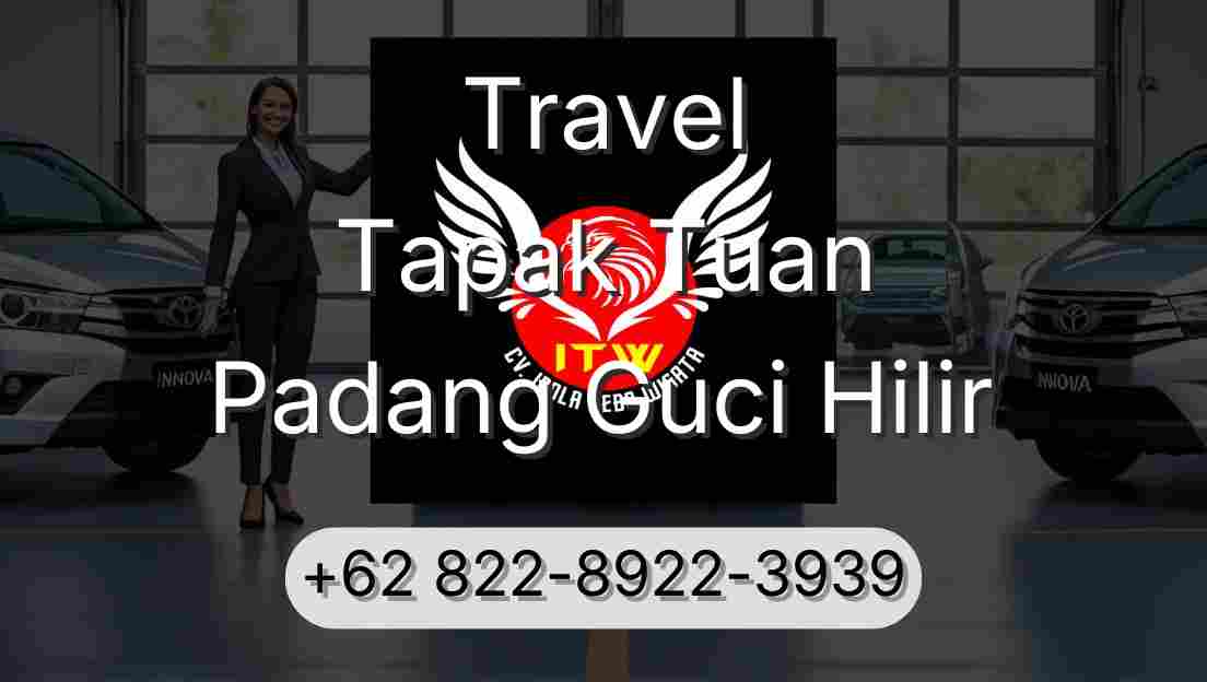 Travel Tapak Tuan Padang Guci Hilir