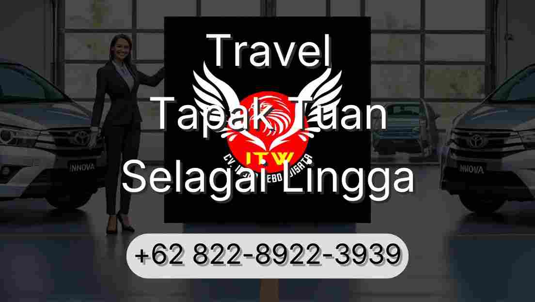 Travel Tapak Tuan Selagai Lingga