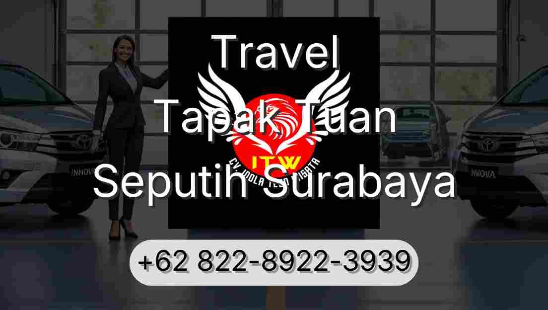 Travel Tapak Tuan Seputih Surabaya