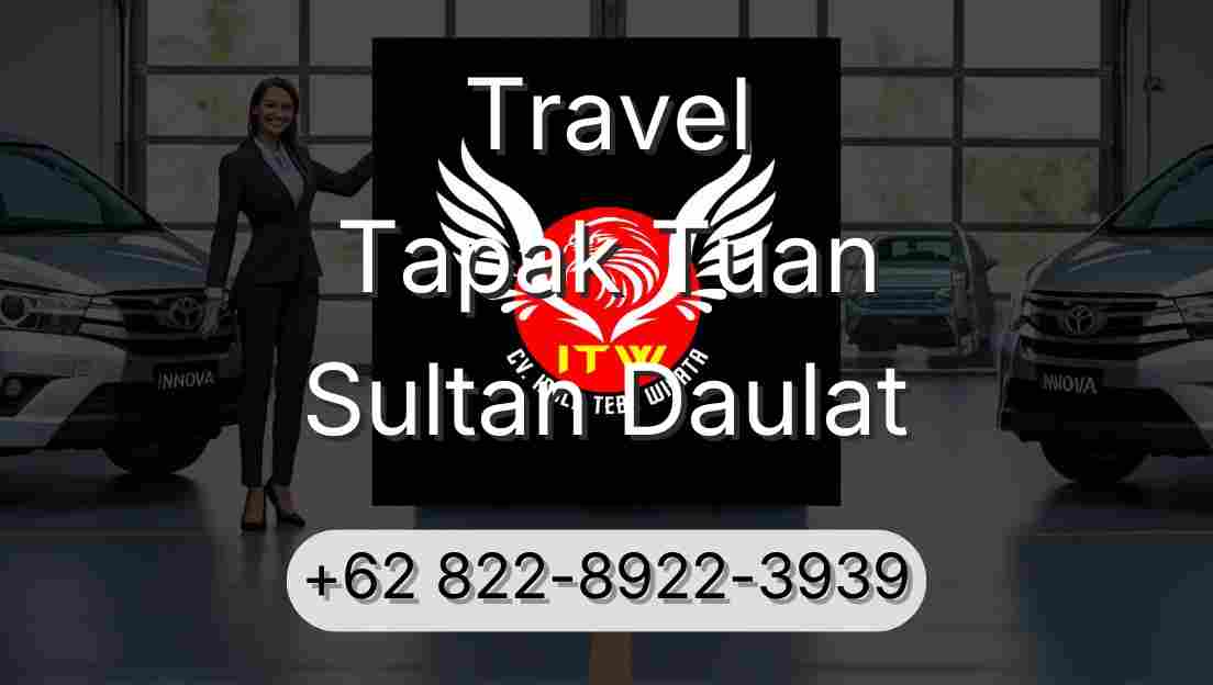 Travel Tapak Tuan Sultan Daulat