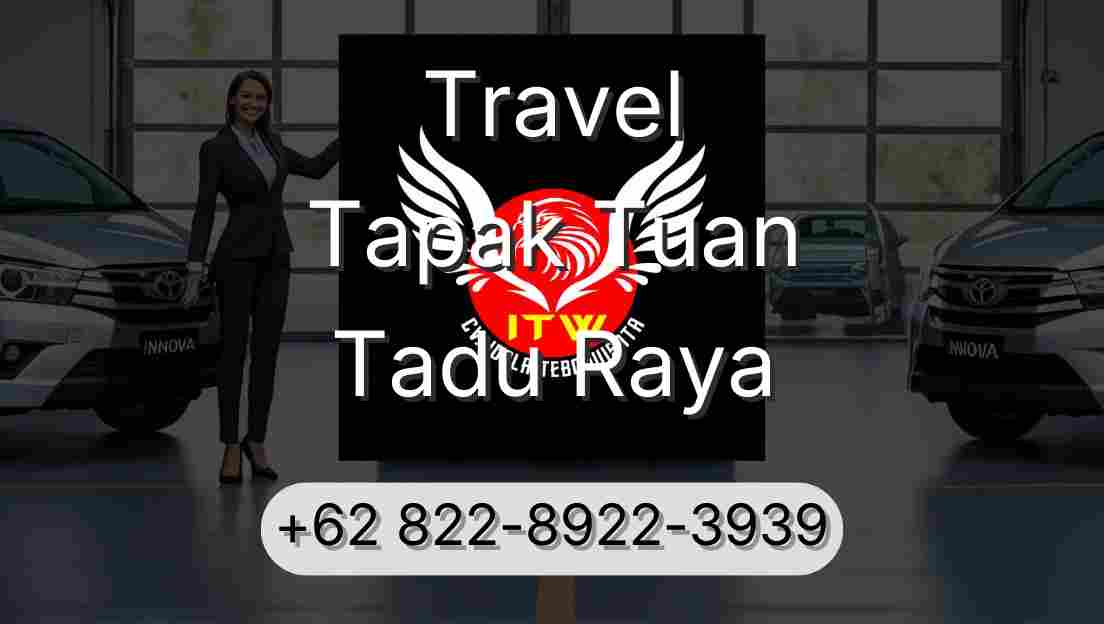 Travel Tapak Tuan Tadu Raya