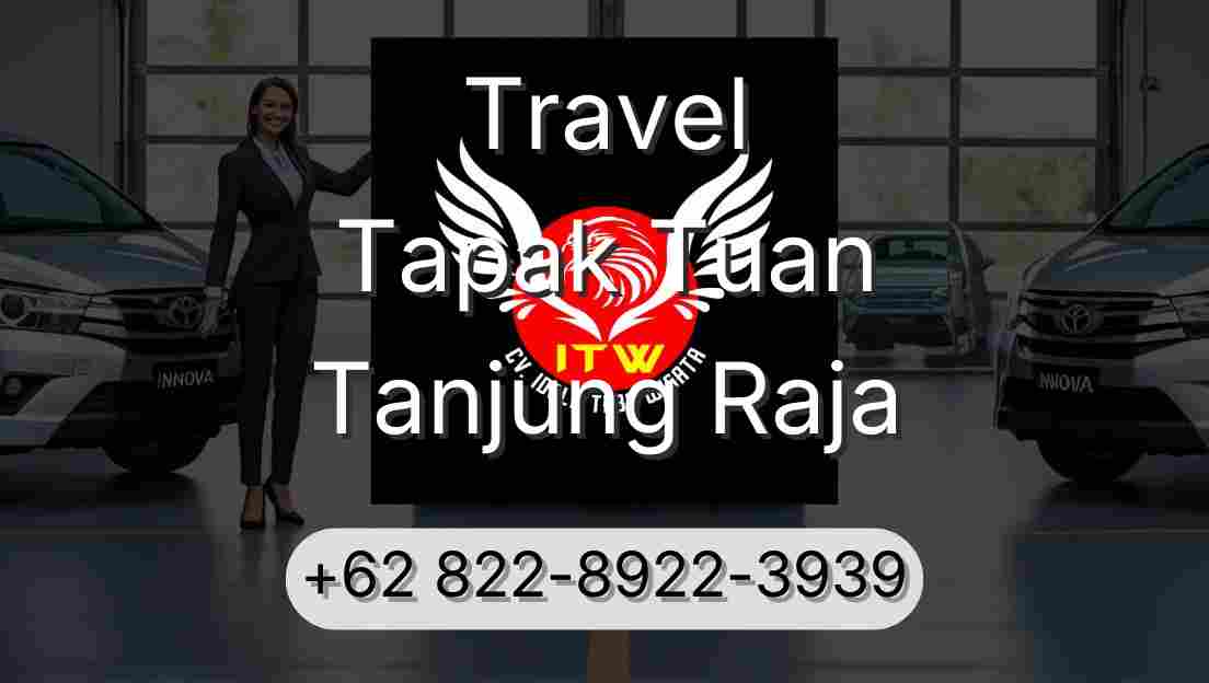 Travel Tapak Tuan Tanjung Raja