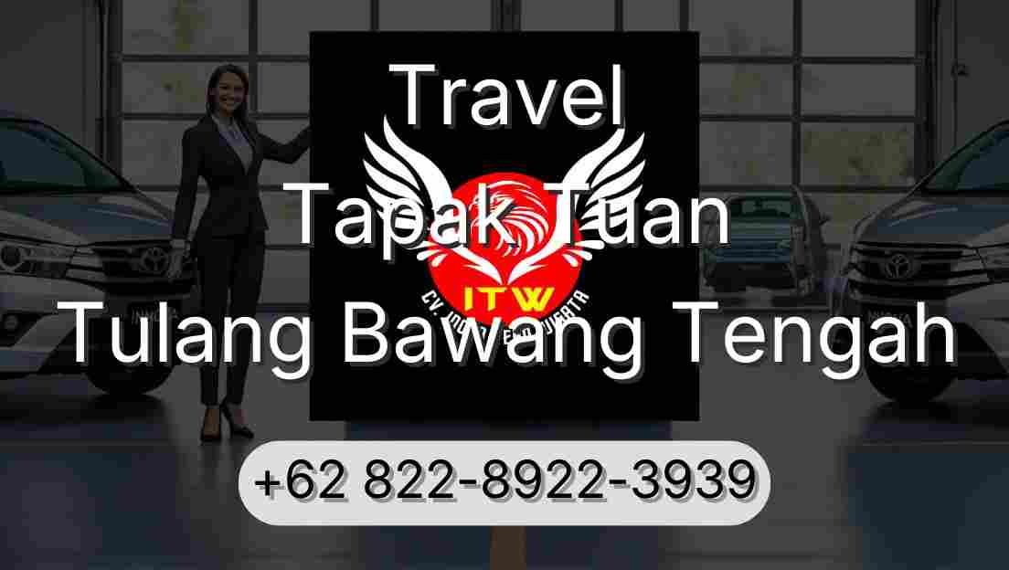 Travel Tapak Tuan Tulang Bawang Tengah