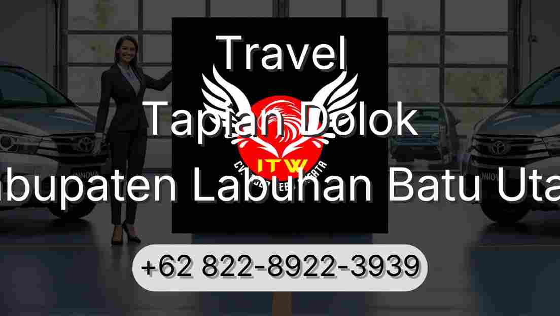 Travel Tapian Dolok Kabupaten Labuhan Batu Utara