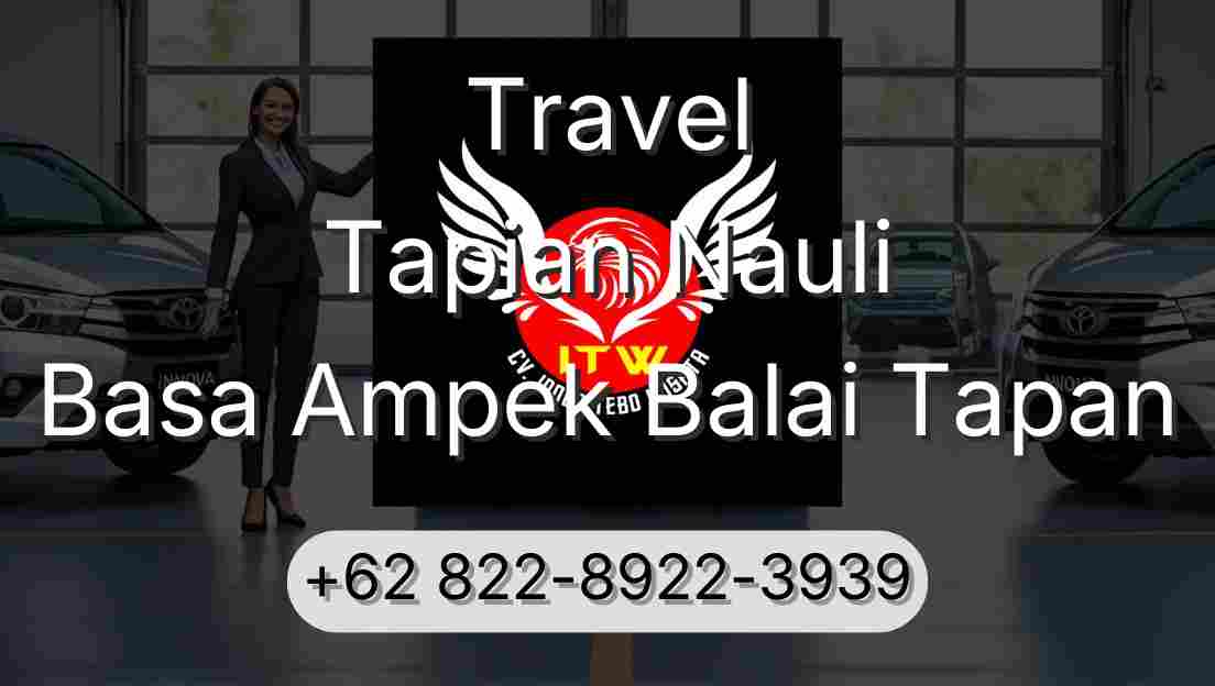 Travel Tapian Nauli Basa Ampek Balai Tapan