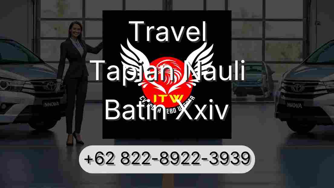Travel Tapian Nauli Batin Xxiv