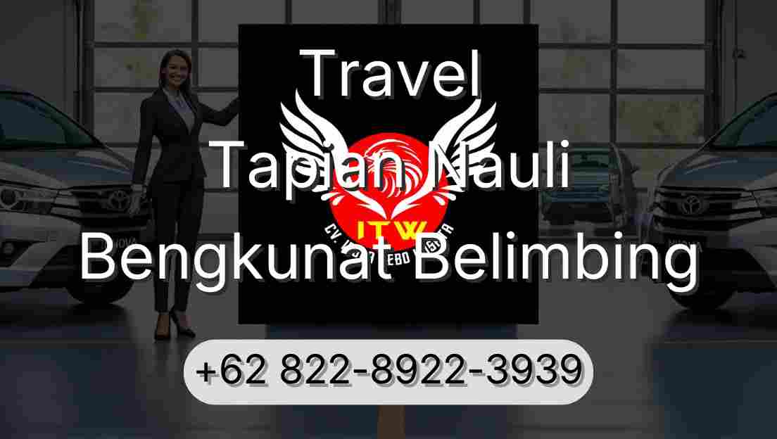 Travel Tapian Nauli Bengkunat Belimbing