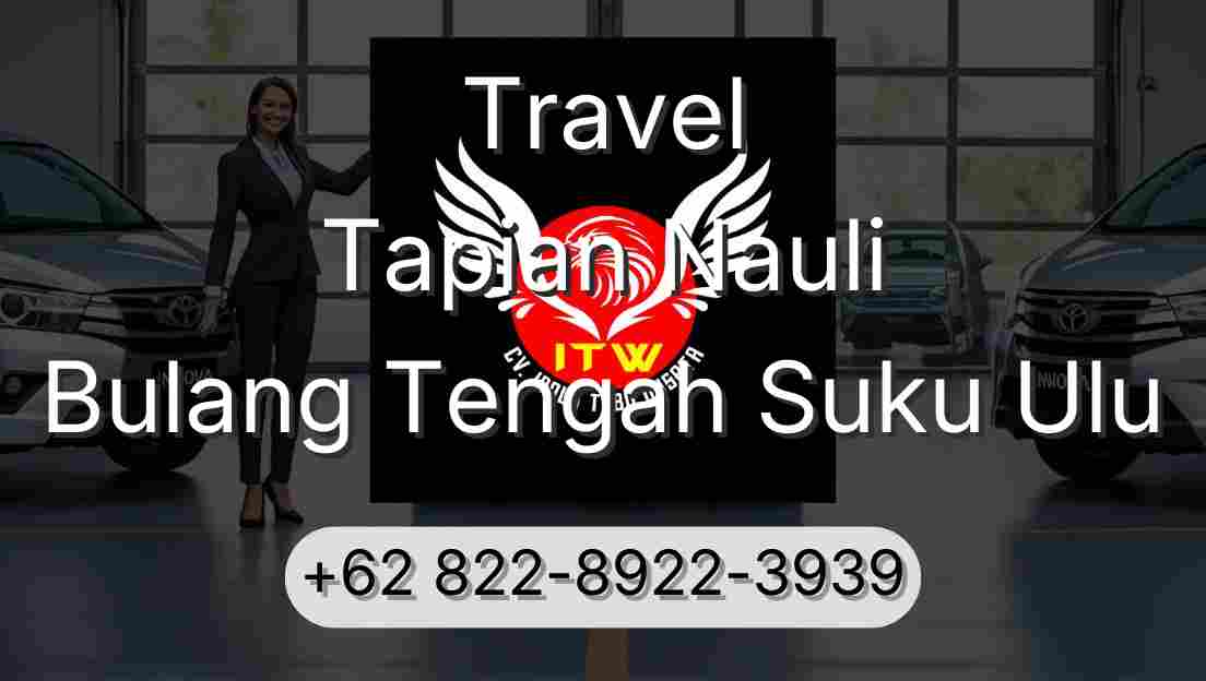 Travel Tapian Nauli Bulang Tengah Suku Ulu