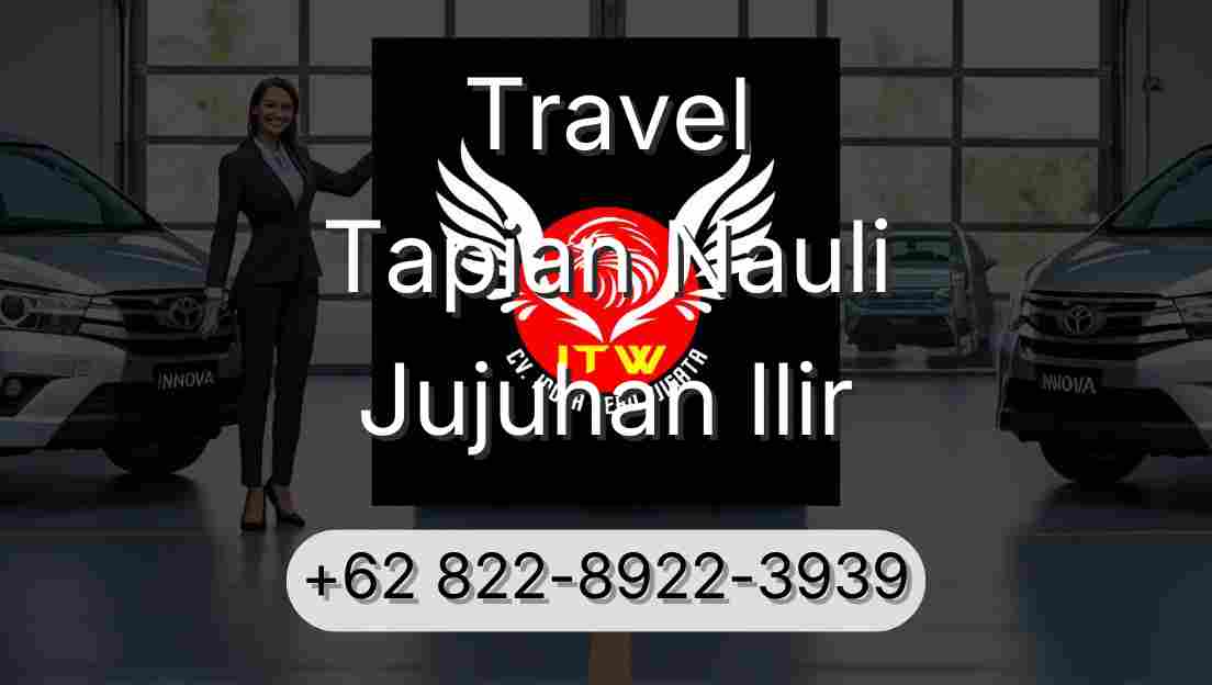 Travel Tapian Nauli Jujuhan Ilir