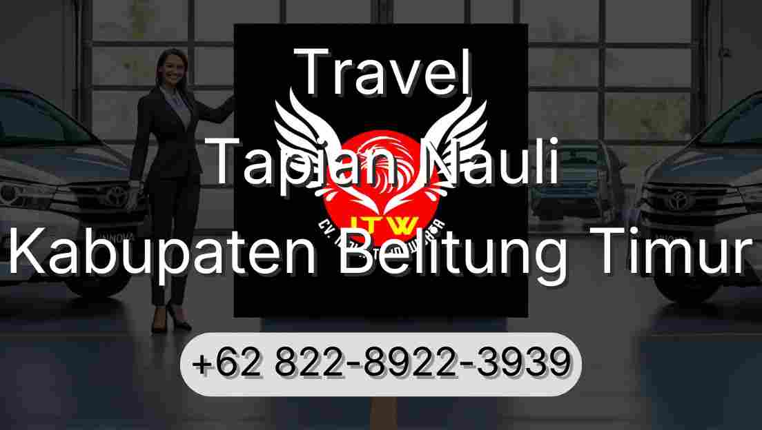 Travel Tapian Nauli Kabupaten Belitung Timur
