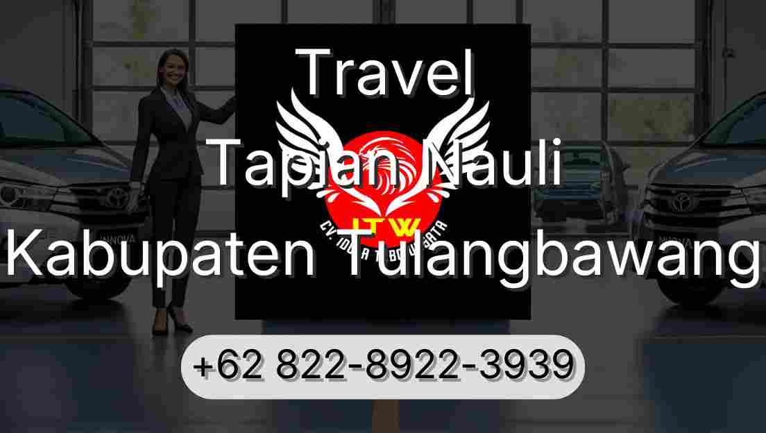 Travel Tapian Nauli Kabupaten Tulangbawang