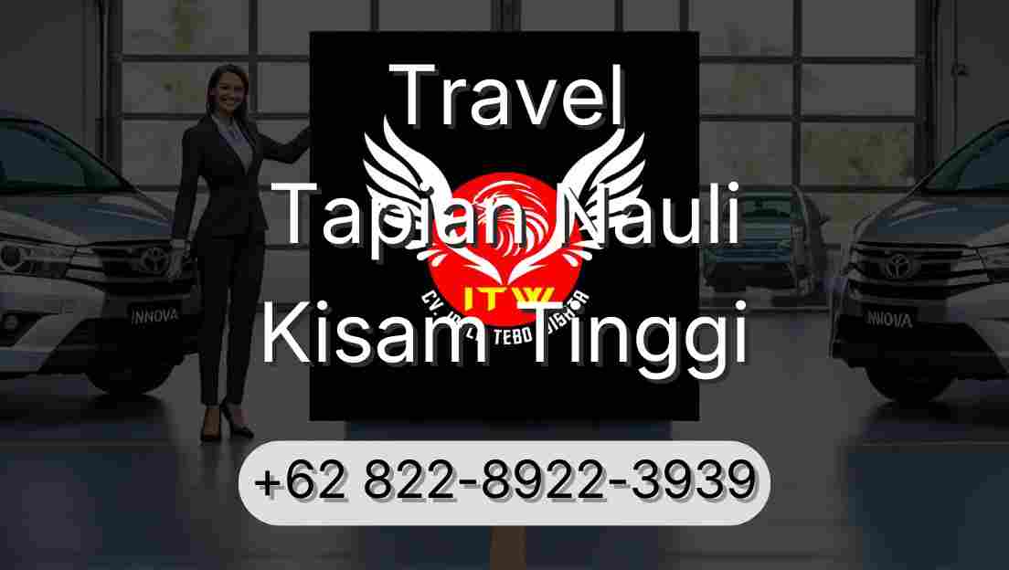Travel Tapian Nauli Kisam Tinggi