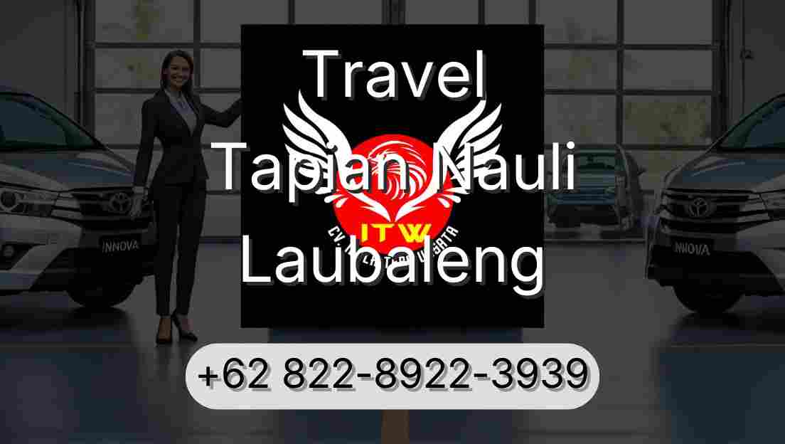 Travel Tapian Nauli Laubaleng