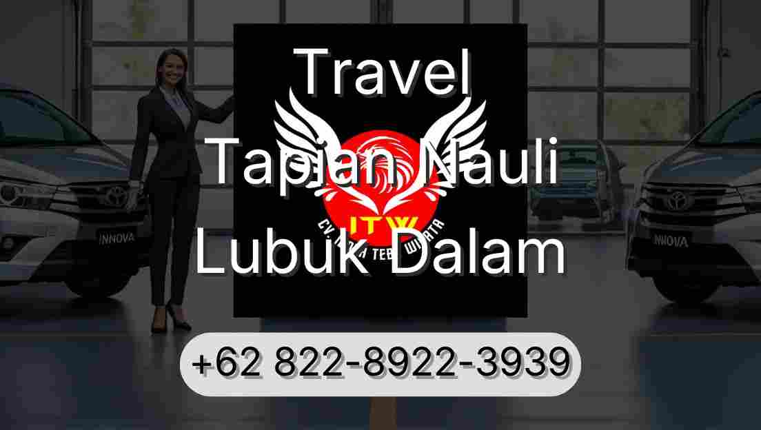 Travel Tapian Nauli Lubuk Dalam