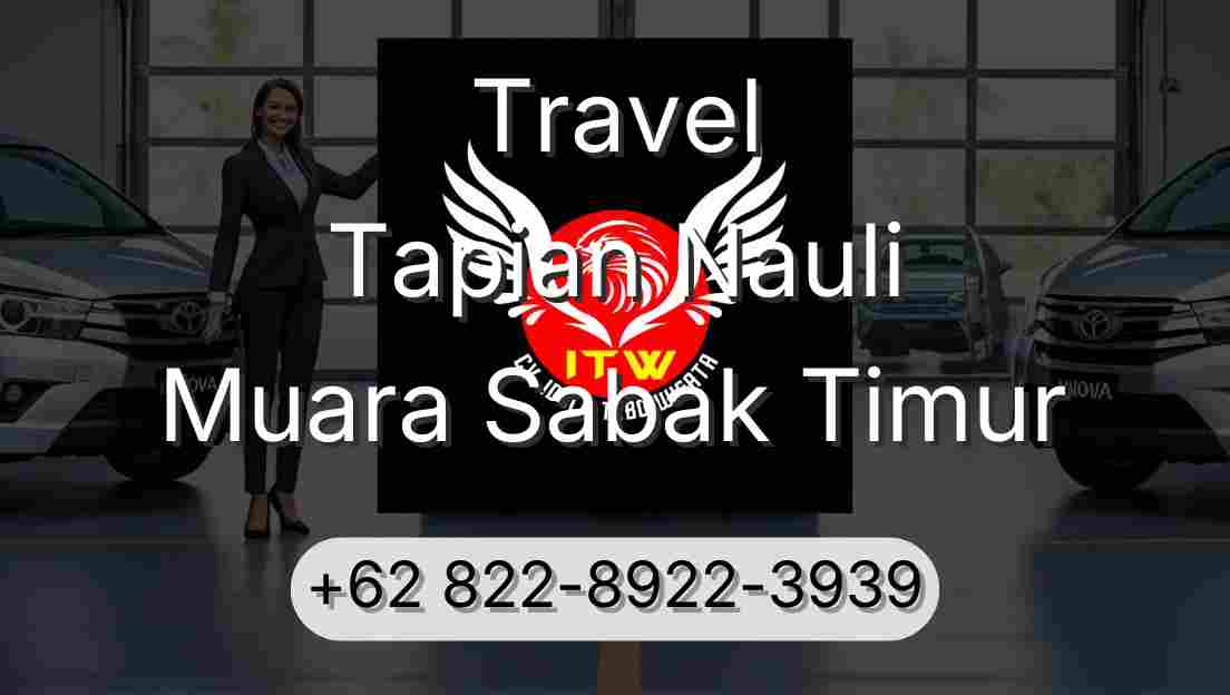 Travel Tapian Nauli Muara Sabak Timur
