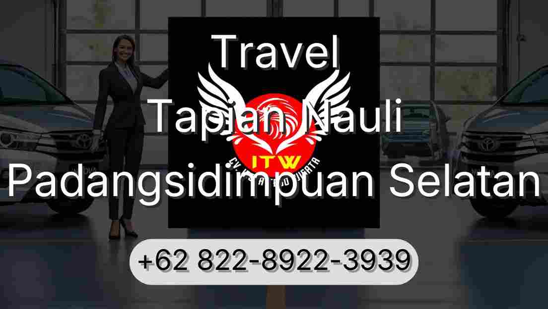 Travel Tapian Nauli Padangsidimpuan Selatan