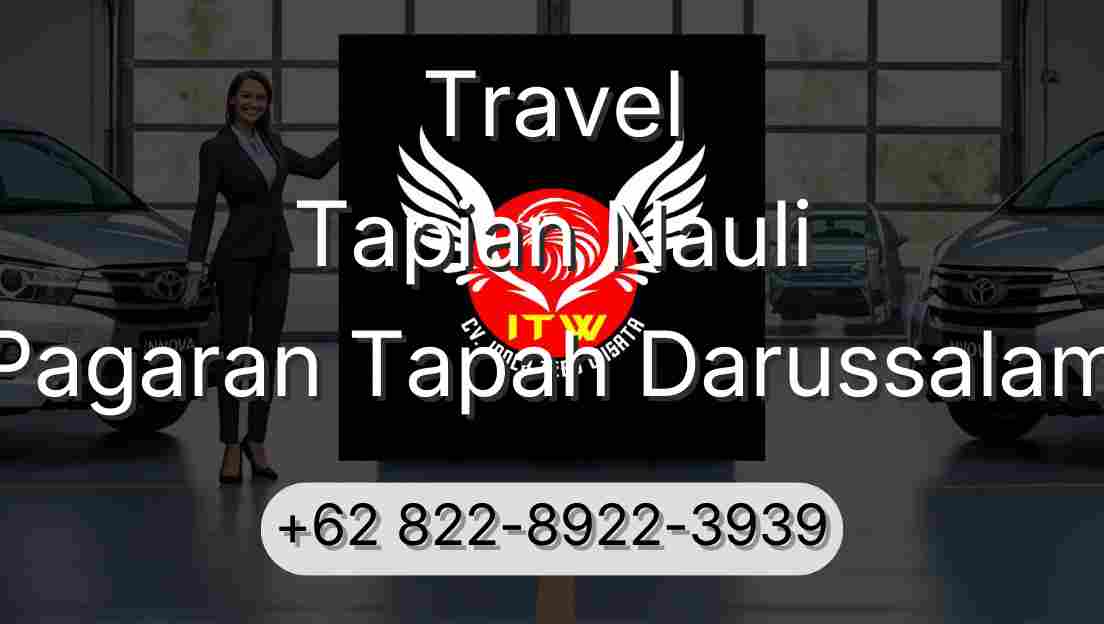 Travel Tapian Nauli Pagaran Tapah Darussalam