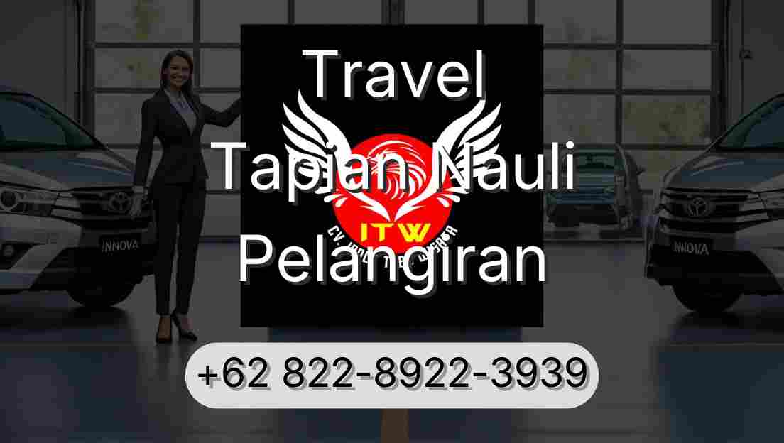 Travel Tapian Nauli Pelangiran