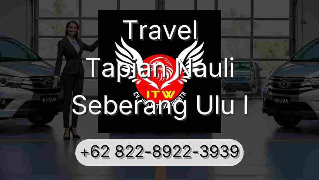 Travel Tapian Nauli Seberang Ulu I